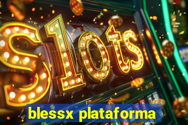 blessx plataforma